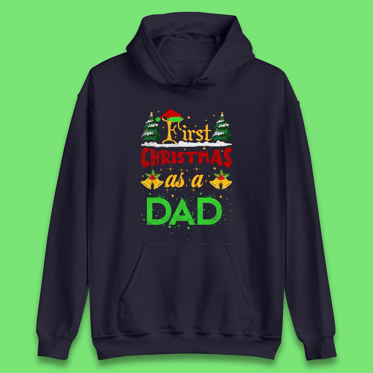 First Christmas As A Dad Unisex Hoodie