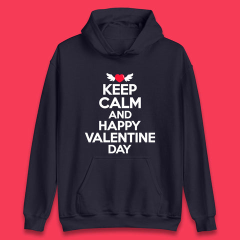 Keep Calm And Happy Valentine Day Unisex Hoodie