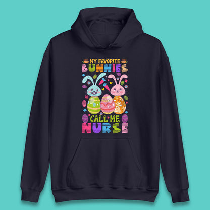 My Favorite Bunnies Call Me Nurse Unisex Hoodie