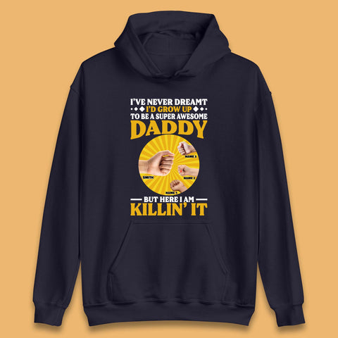 Personalised To Be A Super Awesome Daddy Unisex Hoodie