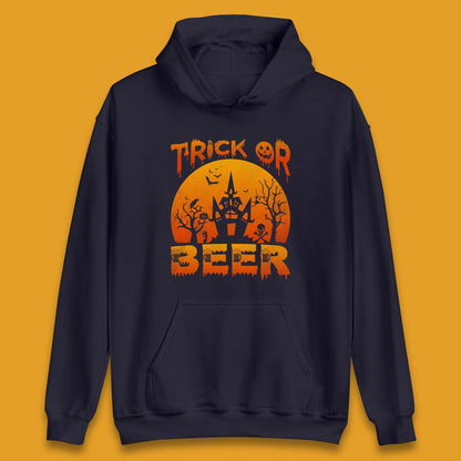Trick Or Beer Halloween Drinking Beer Lover Horror Haunted House Drinker Halloween Party Unisex Hoodie
