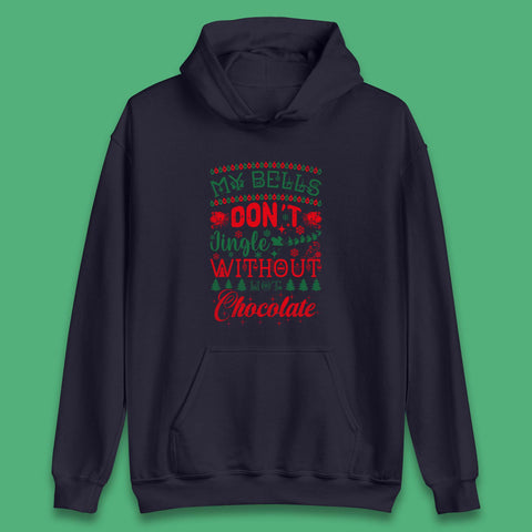 My Bells Don't Jingle Without Hot Chocolate Funny Christmas Coffee Lovers Xmas Unisex Hoodie
