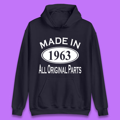Made In 1963 All Original Parts Vintage Retro 60th Birthday Funny 60 Years Old Birthday Gift Unisex Hoodie