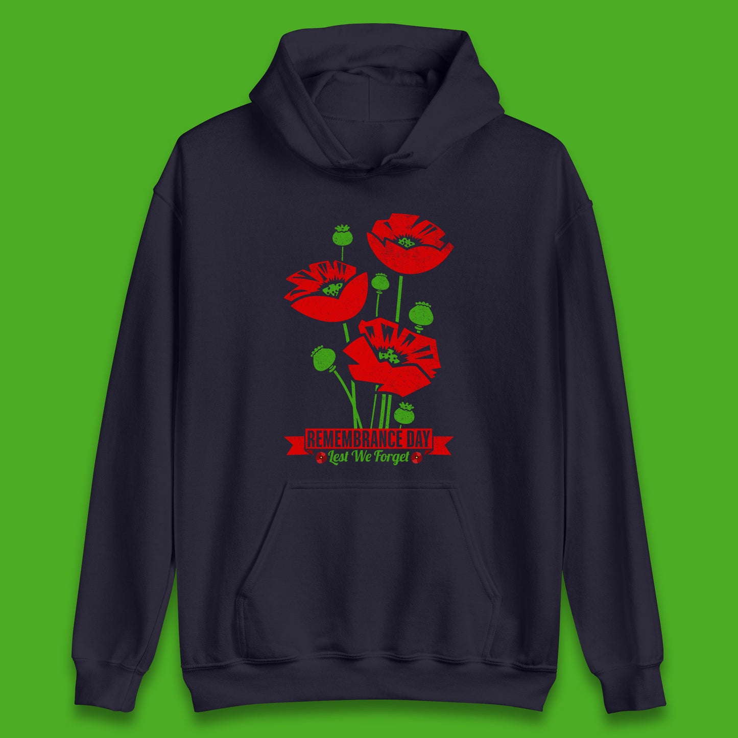 Remembrance Day Lest We Forget British Armed Forces Poppy Flower Unisex Hoodie