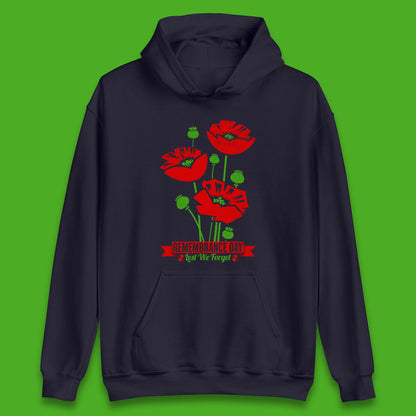 Remembrance Day Lest We Forget British Armed Forces Poppy Flower Unisex Hoodie