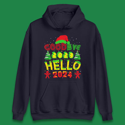 Good Bye 2023 Hello 2024 Merry Christmas Funny Happy New Year Xmas Unisex Hoodie
