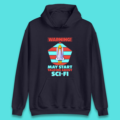 Talking About Sci-Fi Unisex Hoodie