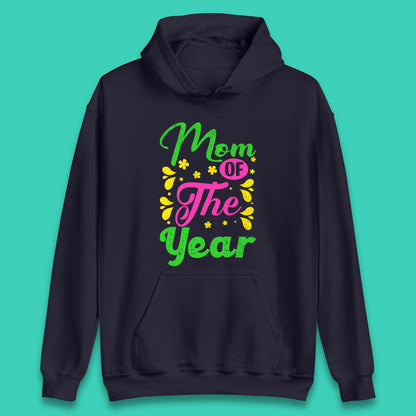 Mom Of The Year Unisex Hoodie