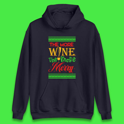 More Wine More Merry Christmas Unisex Hoodie