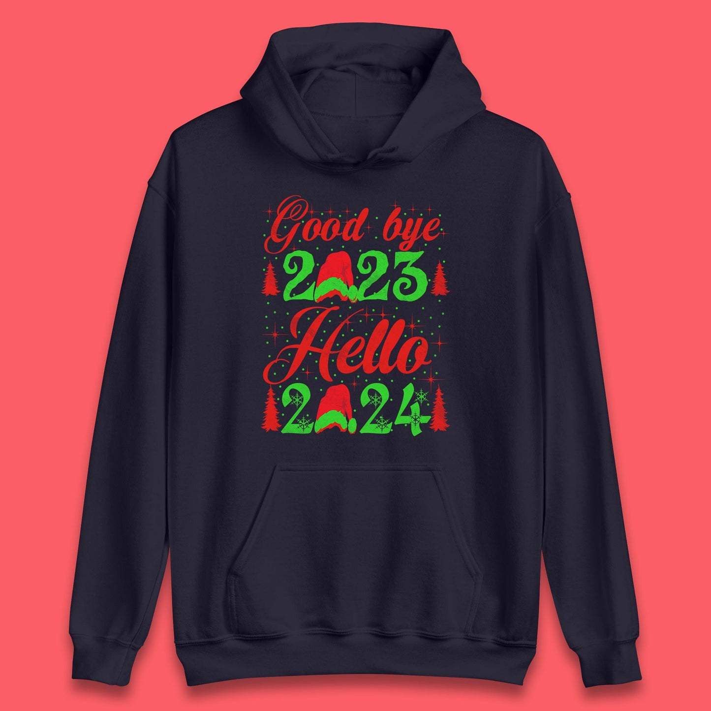 Good Bye 2023 Hello 2024 Merry Christmas Happy New Year Xmas Festive Celebration Unisex Hoodie