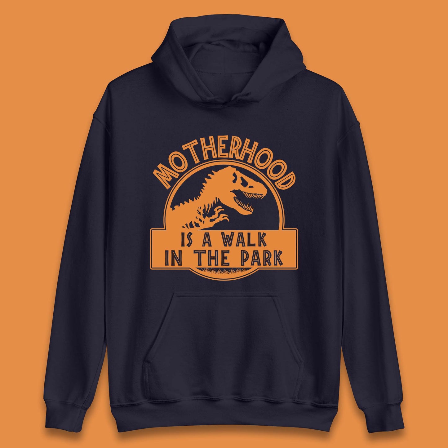 Motherhood is the Walk in the Park Unisex Hoodie