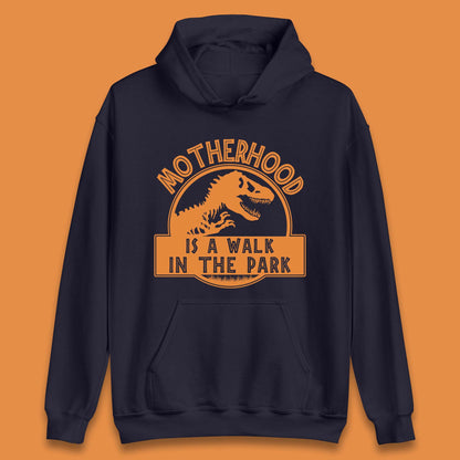 Motherhood is the Walk in the Park Unisex Hoodie