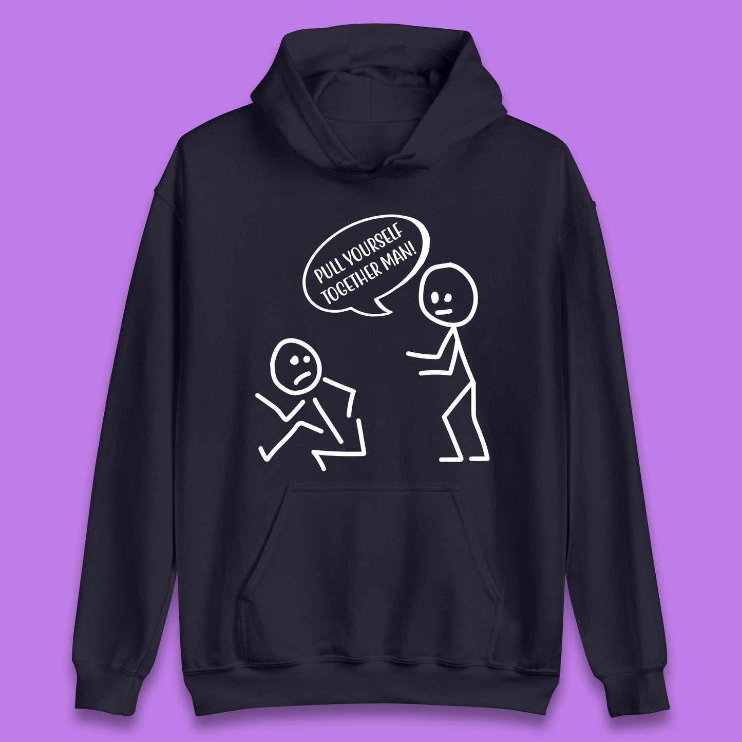 Pull Yourself Together Man! Novelty Sarcastic Funny Stick Figure Unisex Hoodie