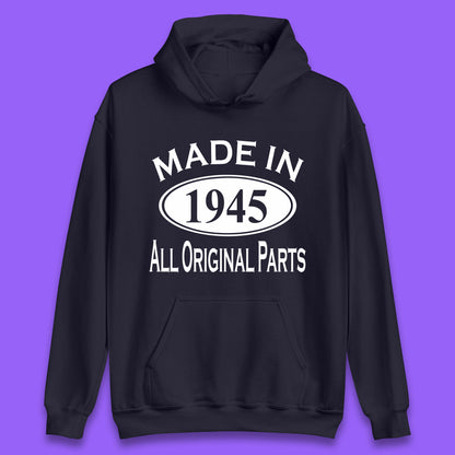 Made In 1945 All Original Parts Vintage Retro 78th Birthday Funny 78 Years Old Birthday Gift Unisex Hoodie