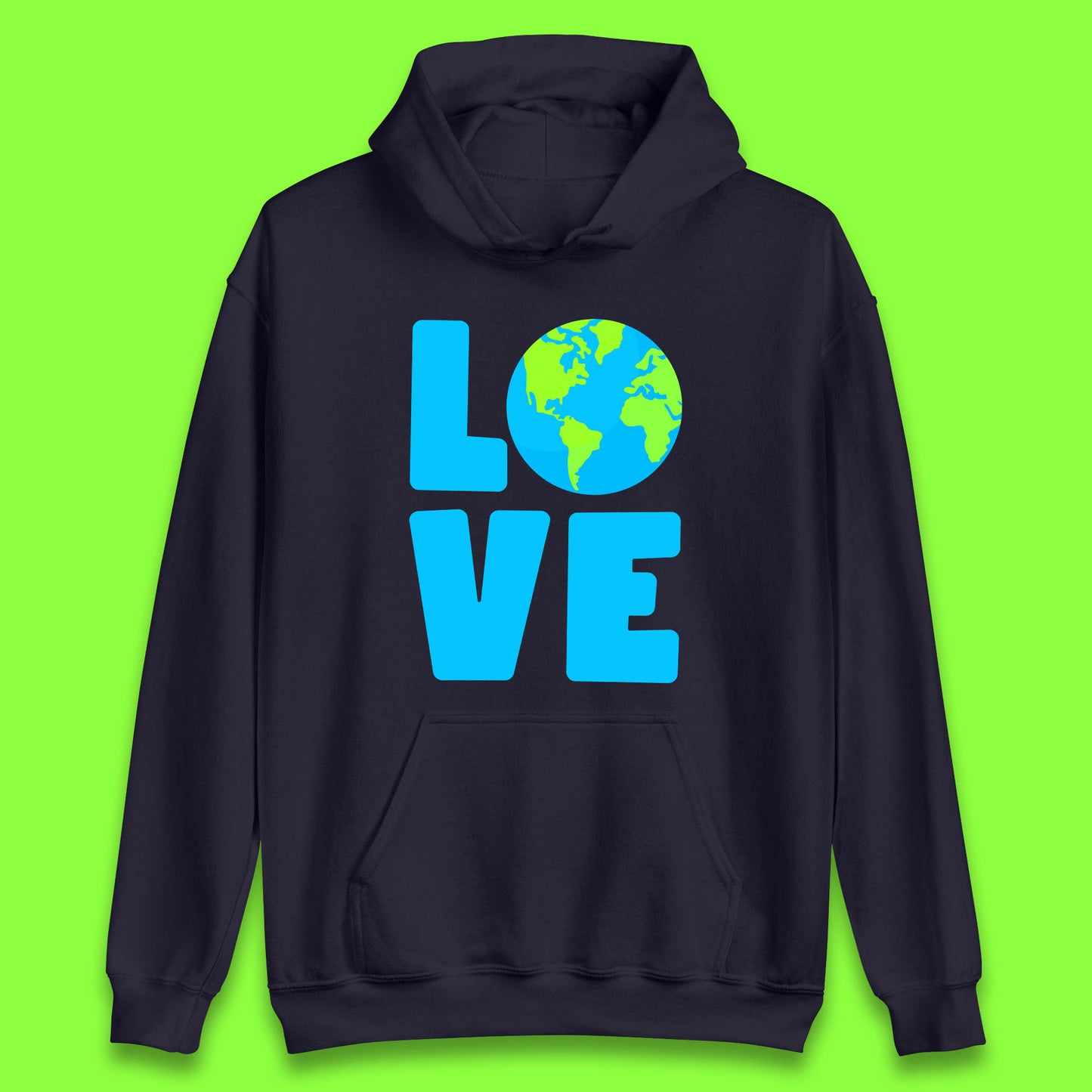Love Earth Day Environmental Climate Change Save The Planet Unisex Hoodie