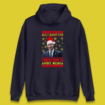 Want Prince William For Christmas Unisex Hoodie