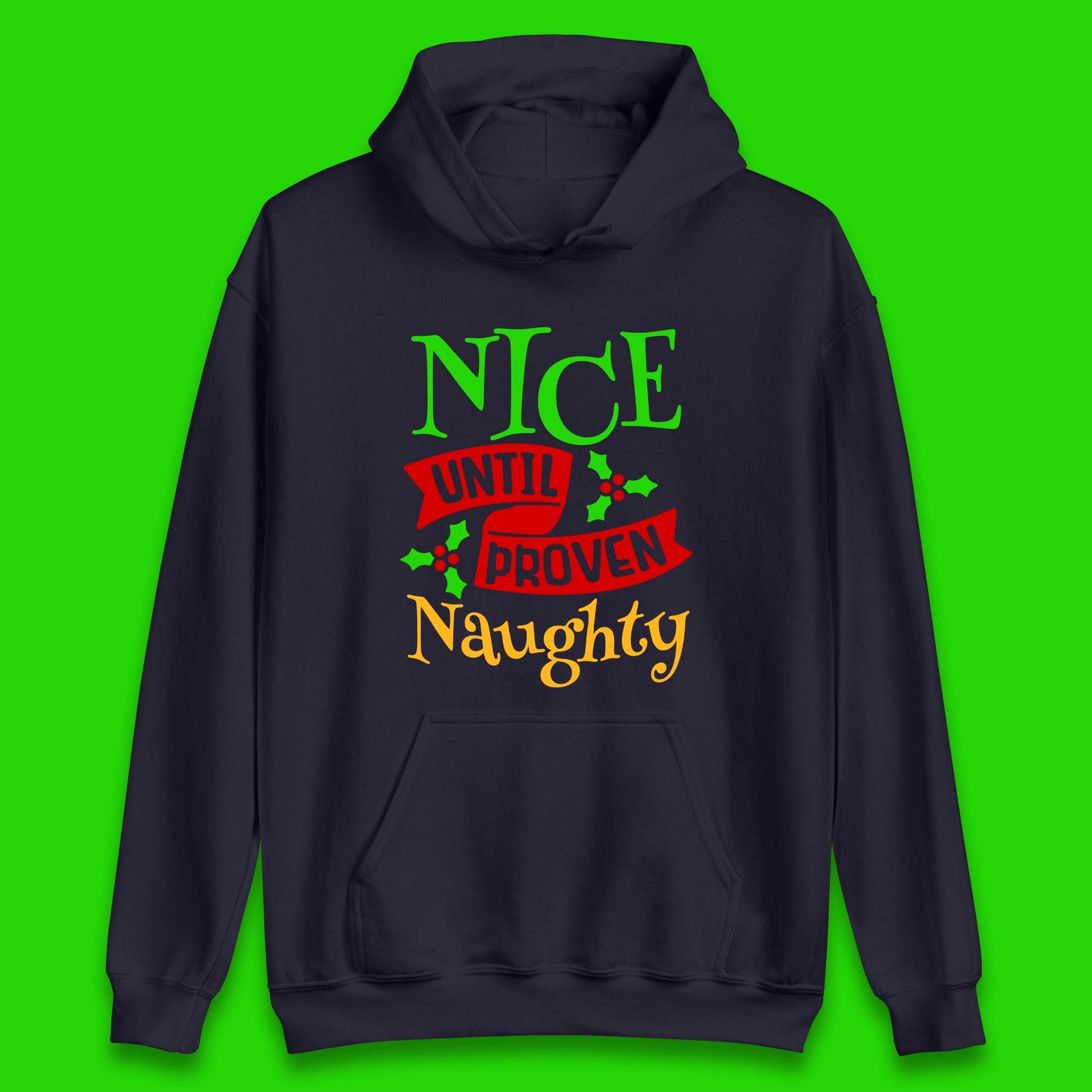 christmas nice until proven naughty hoodie
