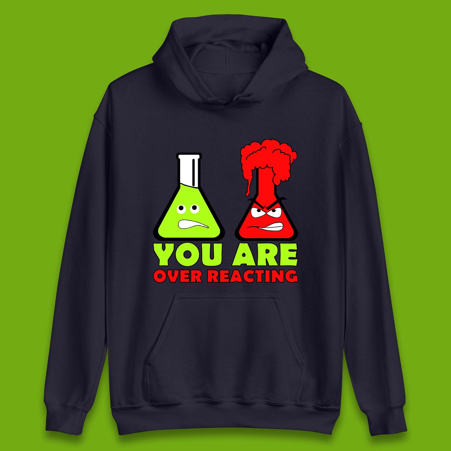 You Are Over Reacting Creepy Face Flask Funny Meme Chemistry Lovers Unisex Hoodie