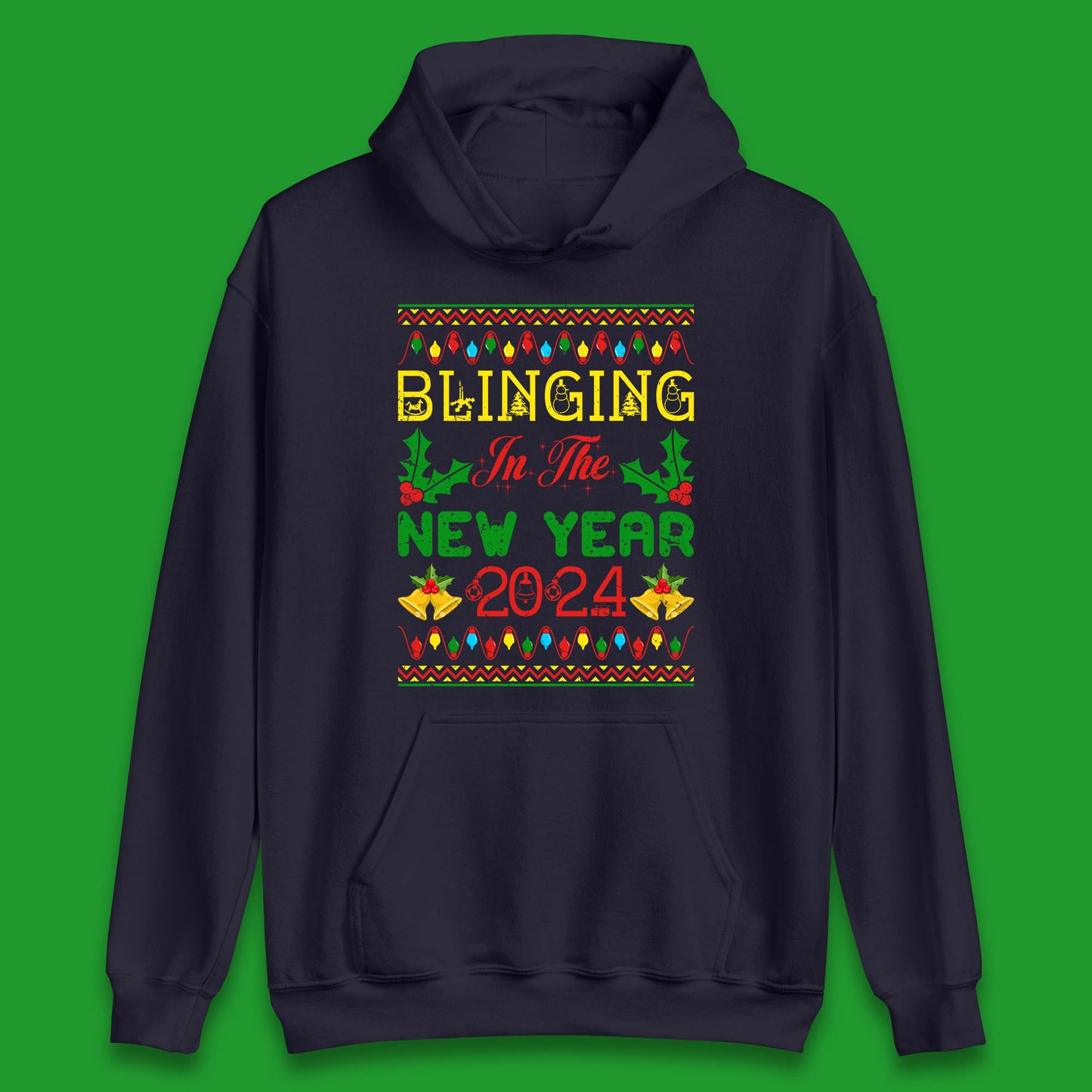 Blinging In The New Year 2024 Christmas Happy New Year Xmas Festive Celebration Unisex Hoodie