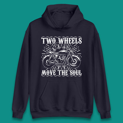Two Wheels Move The Soul Unisex Hoodie