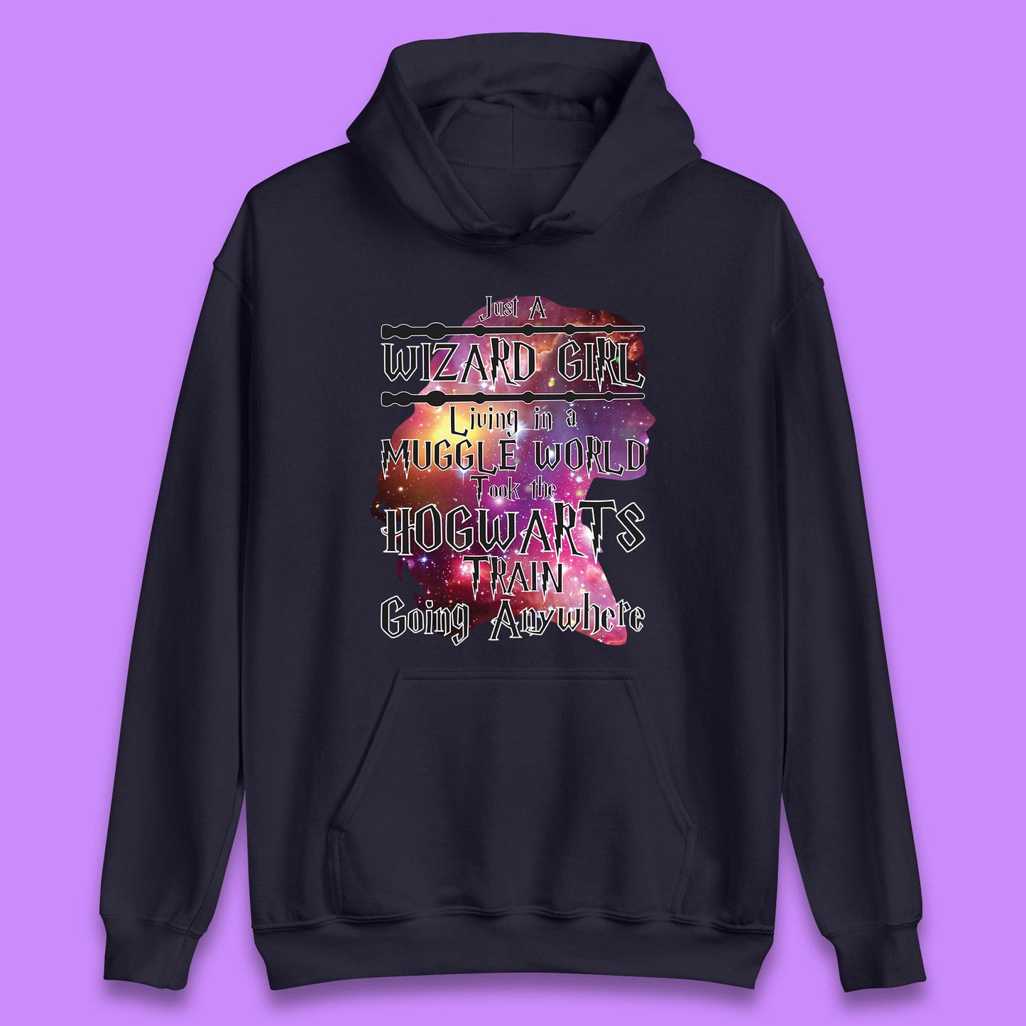 Harry Potter Just A Wizard Girl Living In A Muggle World Took The Hogwarts Train Going Anywhere Unisex Hoodie