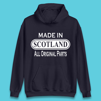 Made In Scotland All Original Parts Vintage Retro Birthday Country In United Kingdom UK Constituent Country Gift Unisex Hoodie