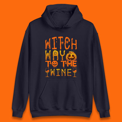 Witch Way To The Wine Funny Halloween Wine Drinking Lover Unisex Hoodie
