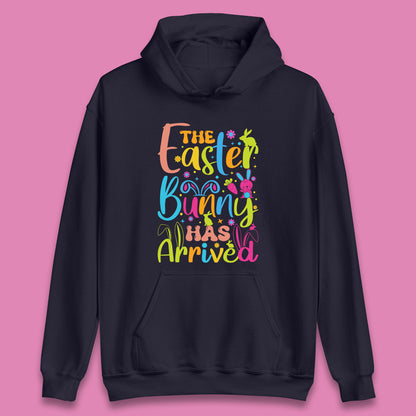 The Easter Bunny Has Arrived Unisex Hoodie