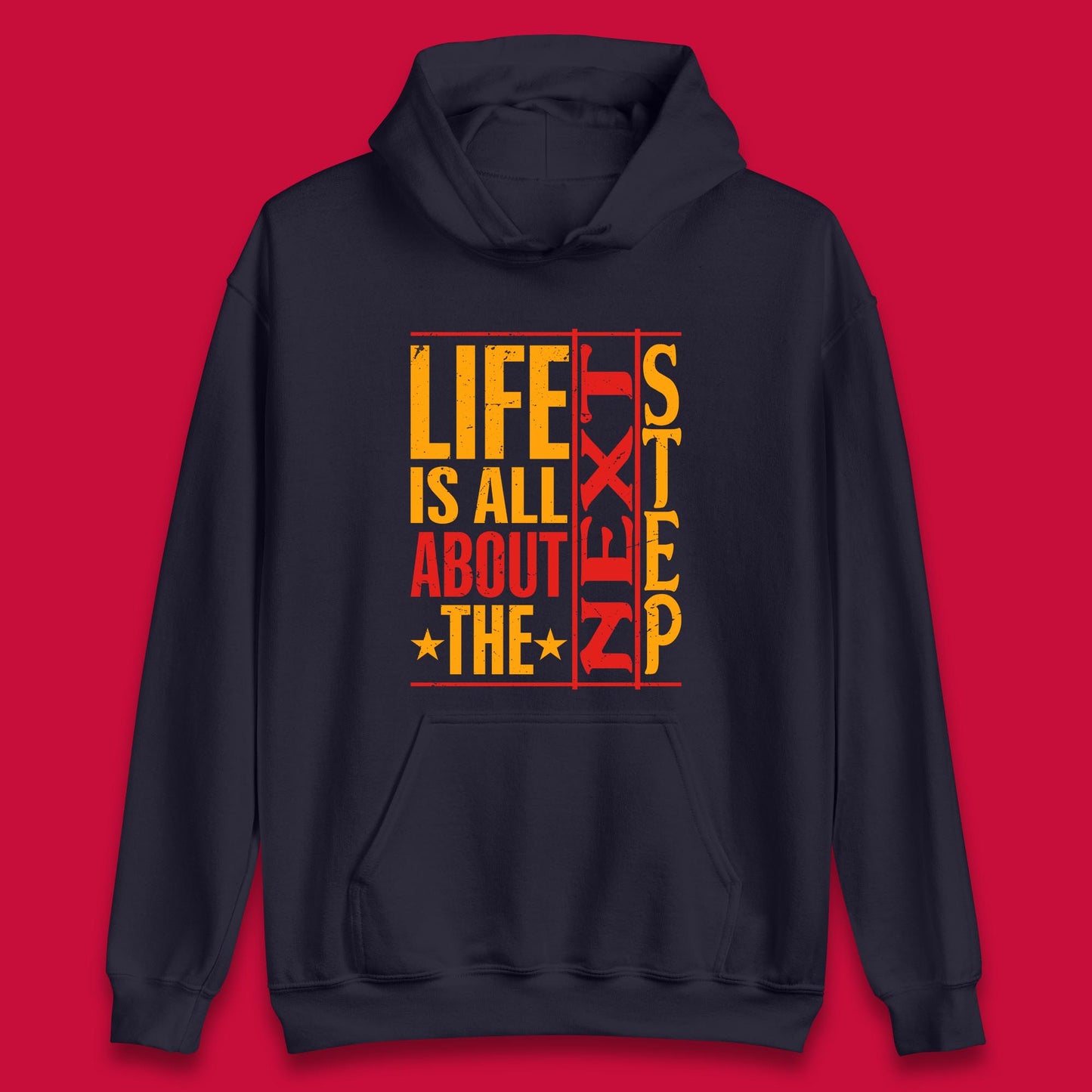 Life Is All About The Next Step Motivational Quote Gift Unisex Hoodie