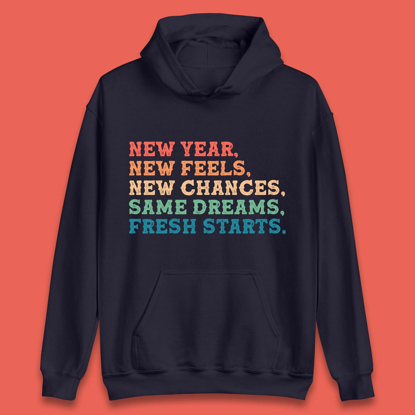 New Year New Feels Unisex Hoodie