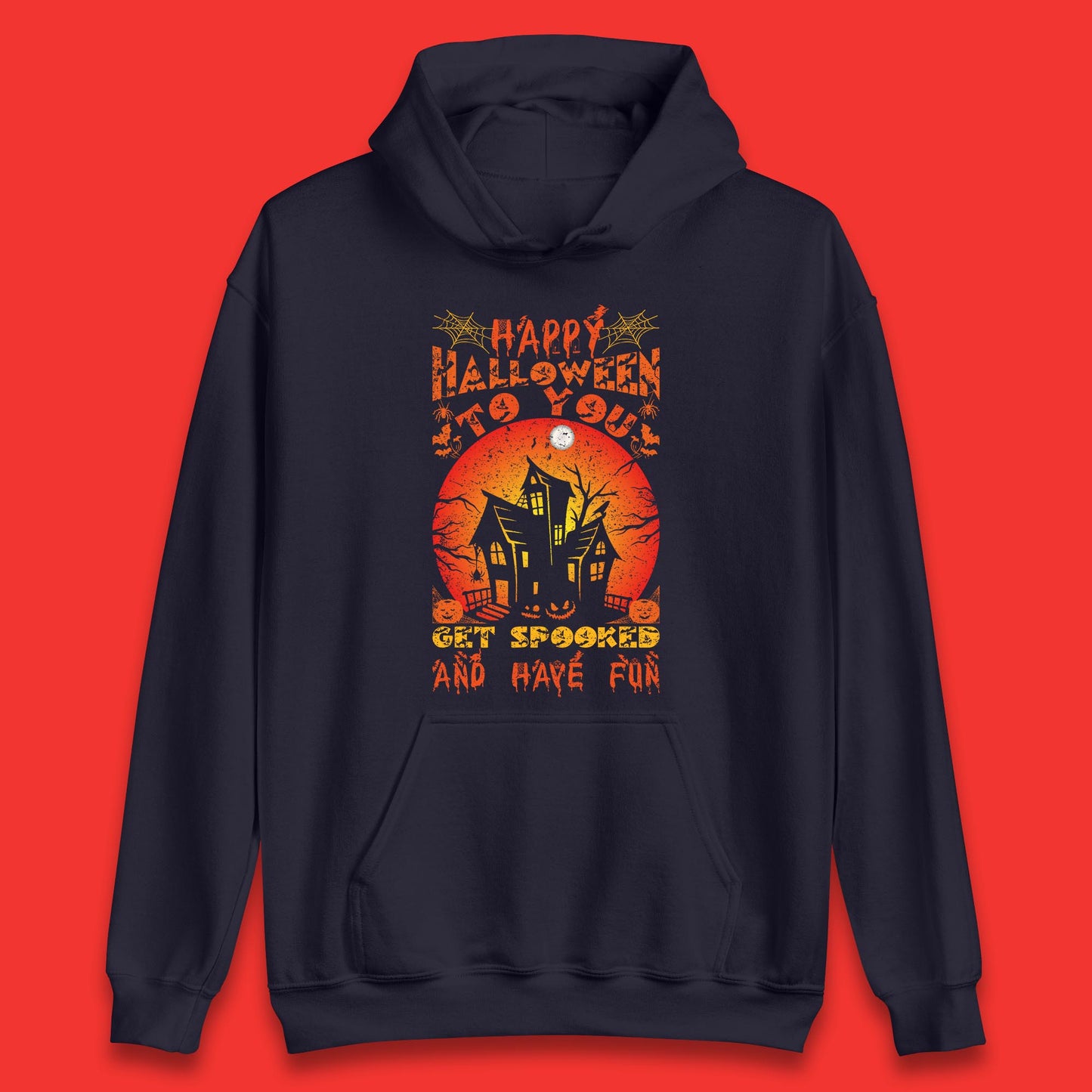 Happy Halloween To You Get Spooked And Have Fun Halloween Horror Hunted House Unisex Hoodie