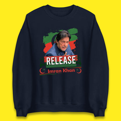 Release Imran Khan Prisoner No 804 Nation Stand With Imran Khan Pakistan Behind You Skipper Unisex Sweatshirt