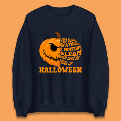 When Black Cats Prowl & Pumpkins Gleam May Luck Be Your On Halloween Black Cats Prowl Halloween Spooky Ghost Unisex Sweatshirt.