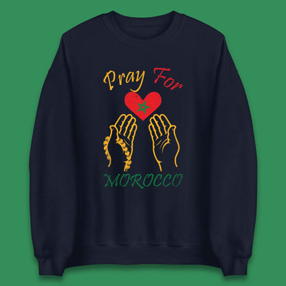 Pray For Morocco Stay Strong Morocco Earthquake Support Unisex Sweatshirt