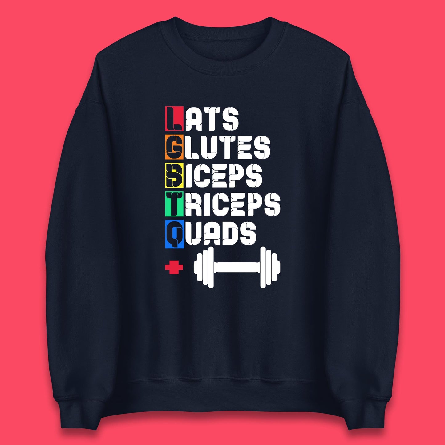 Lats Glutes Biceps Triceps Quads LGBTQ+ Fitness Gym Gay Pride Workout Unisex Sweatshirt