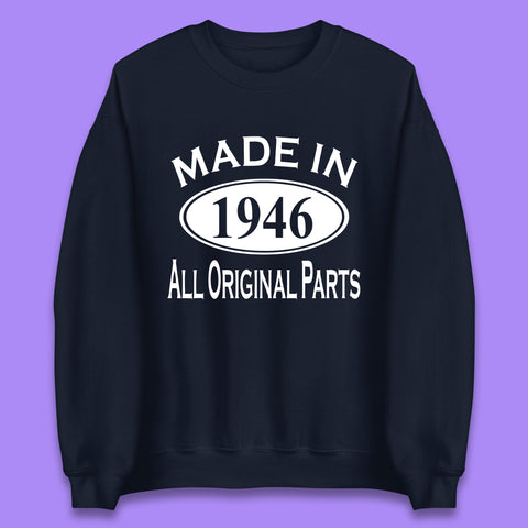 Made In 1946 All Original Parts Vintage Retro 77th Birthday Funny 77 Years Old Birthday Gift Unisex Sweatshirt