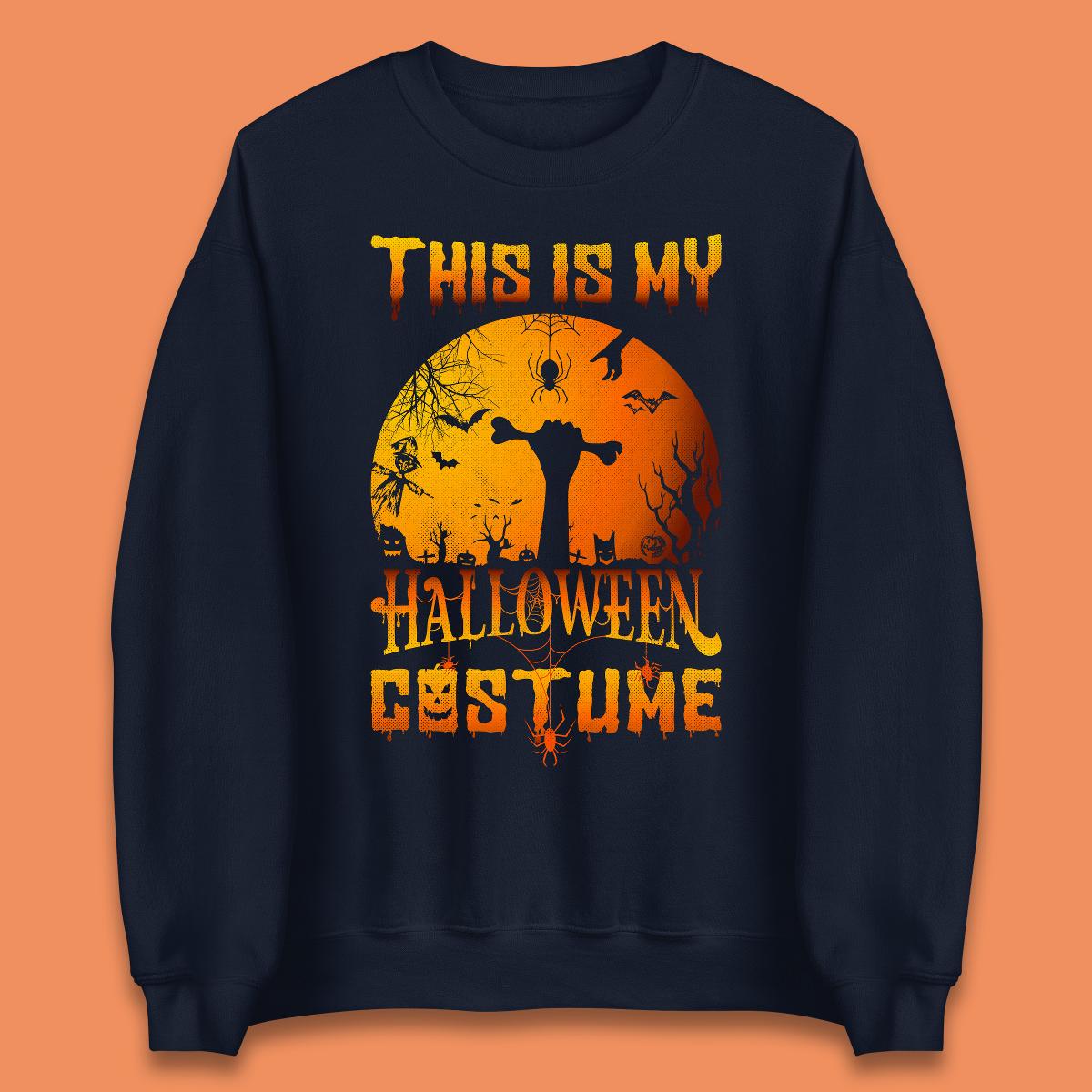 This Is My Halloween Costume Zombie Hand Rising Out Of A Graveyard & Holding Bone In Spooky Night Unisex Sweatshirt