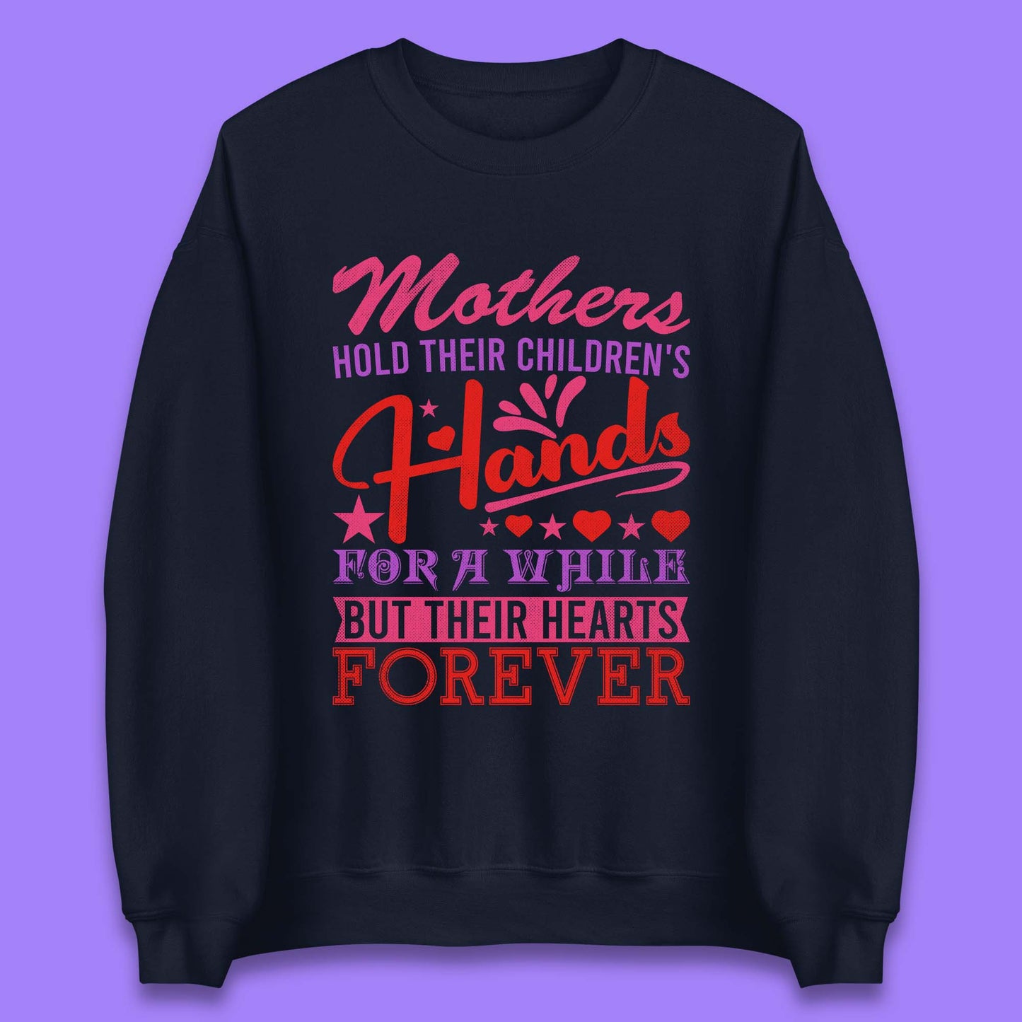 Mother's Hold Their Children's Hands Unisex Sweatshirt