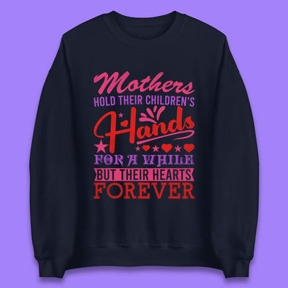 Mother's Hold Their Children's Hands Unisex Sweatshirt