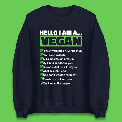 Hello I'm A Vegan Unisex Sweatshirt