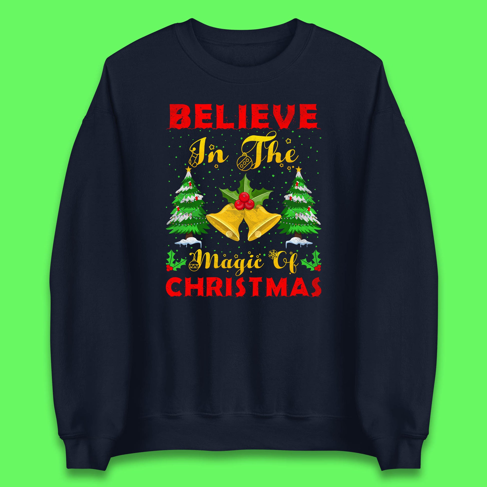 believe in the magic of christmas sweatshirt