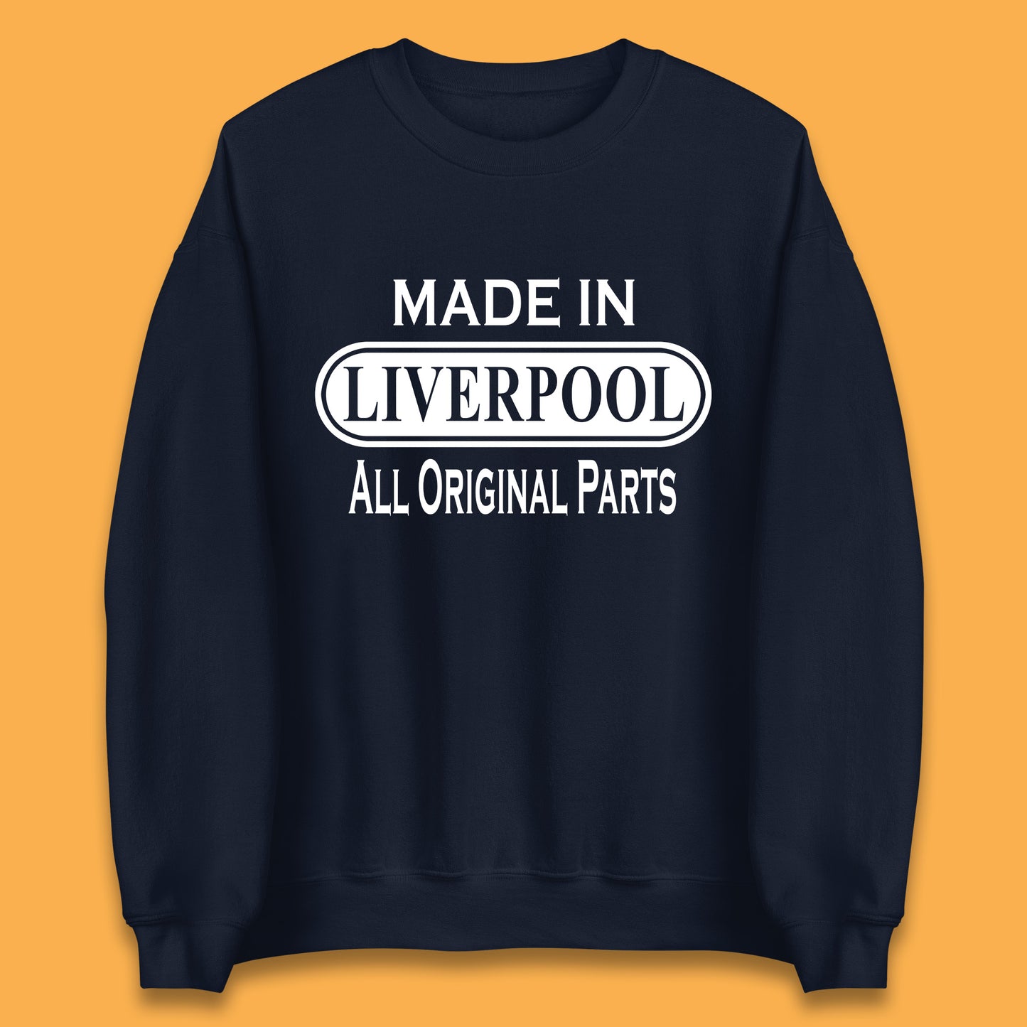 Made In Liverpool All Original Parts Vintage Retro Birthday City in North West, England Gift Unisex Sweatshirt