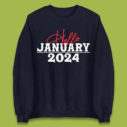 Hello January 2024 Unisex Sweatshirt