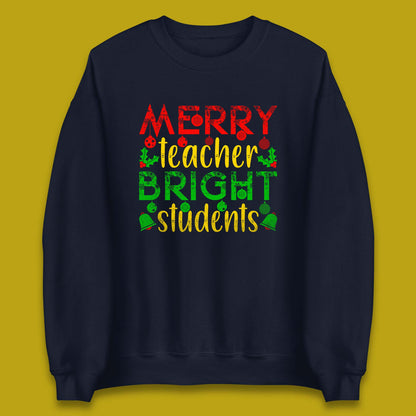 merry teacher bright students christmas sweatshirt