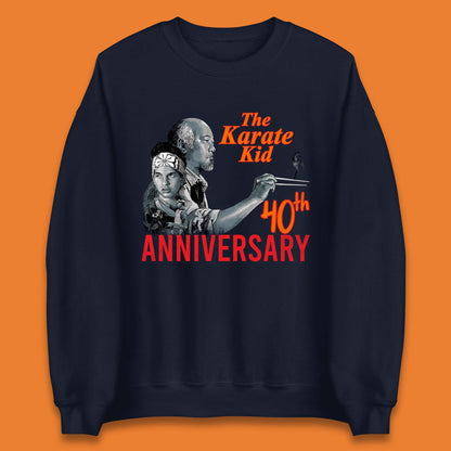 The Karate Kid 40th Anniversary Unisex Sweatshirt