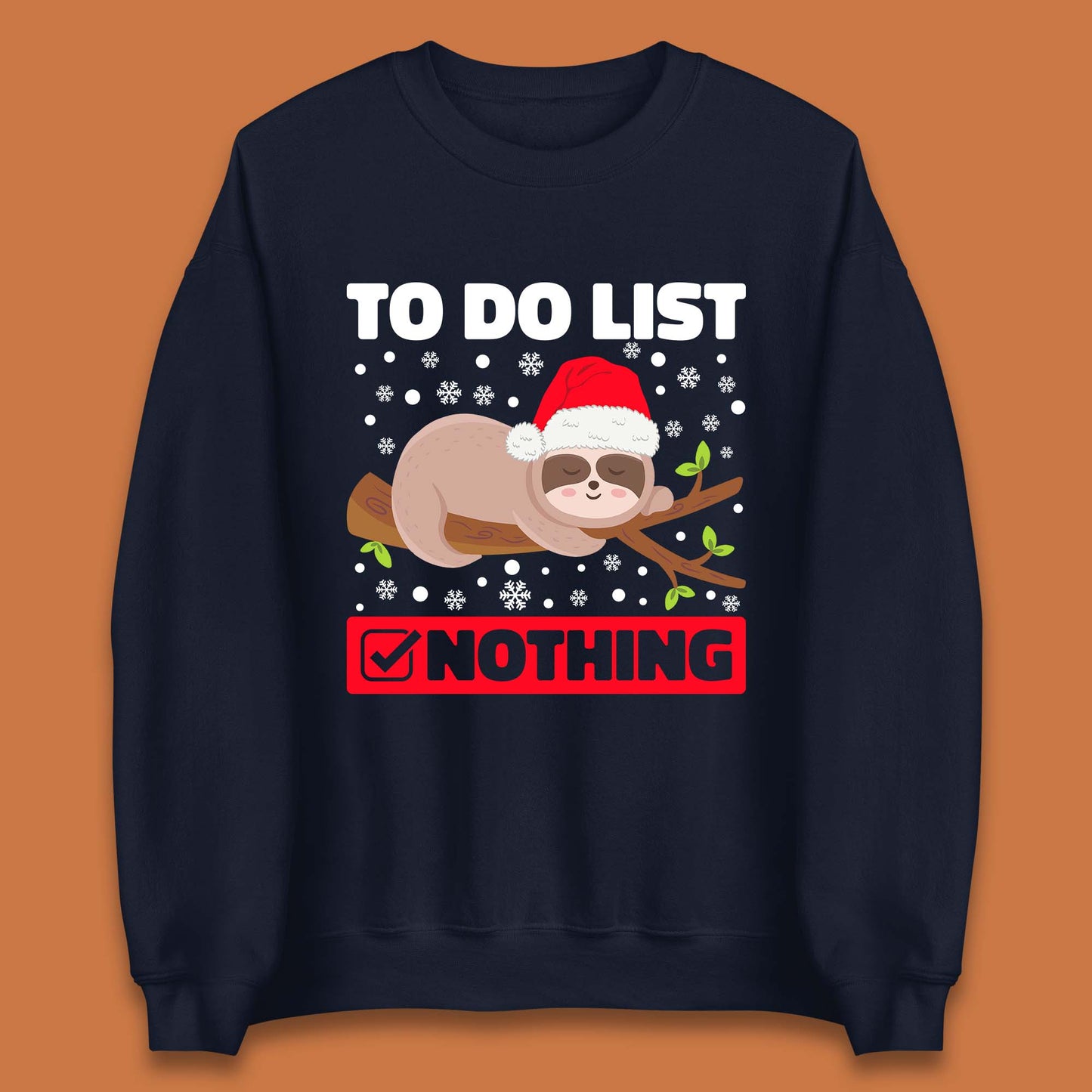 Lazy Sloth To Do List Christmas Unisex Sweatshirt