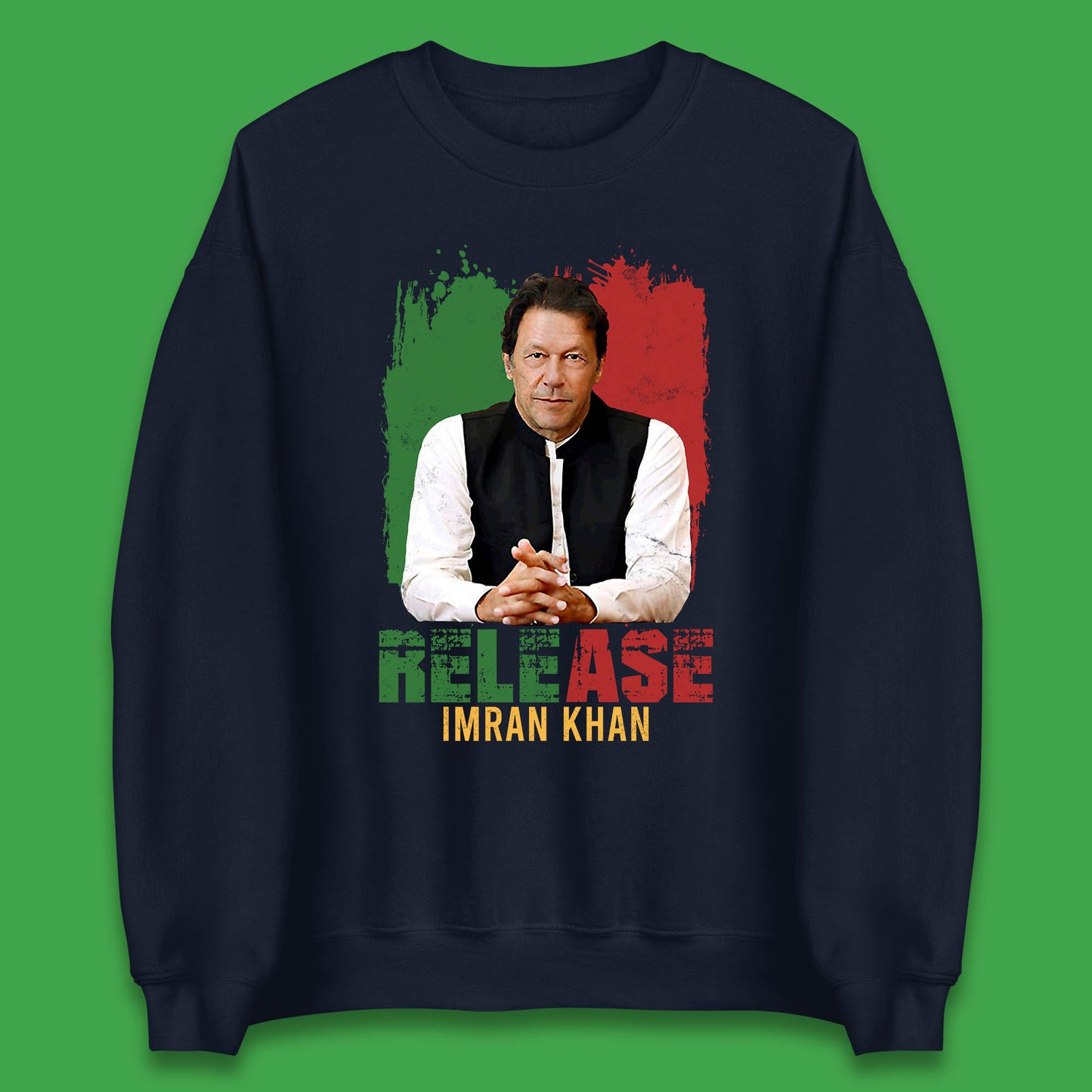Release Imran Khan Prisoner No 804 Stand With Imran Khan Pakistan Unisex Sweatshirt