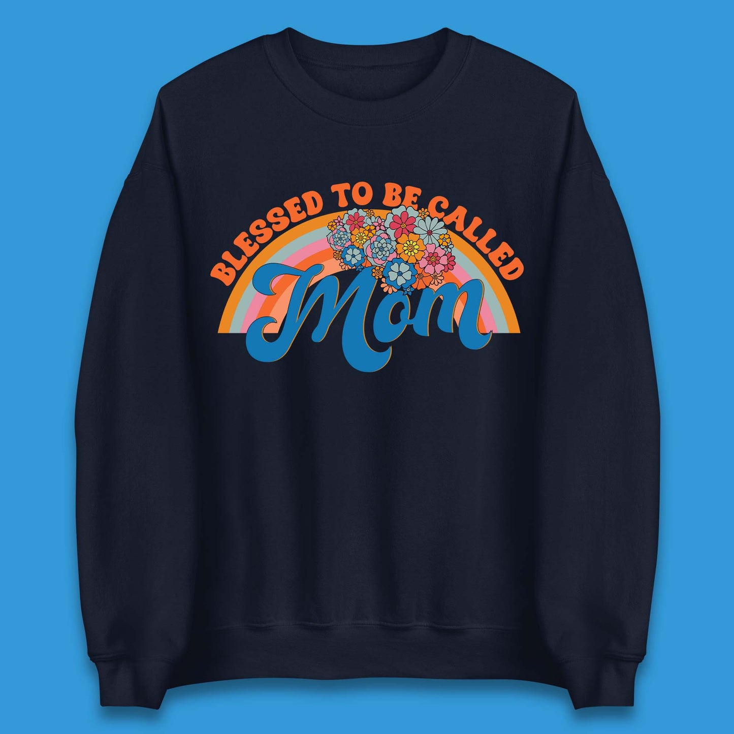 Blessed To Be Called Mom Unisex Sweatshirt