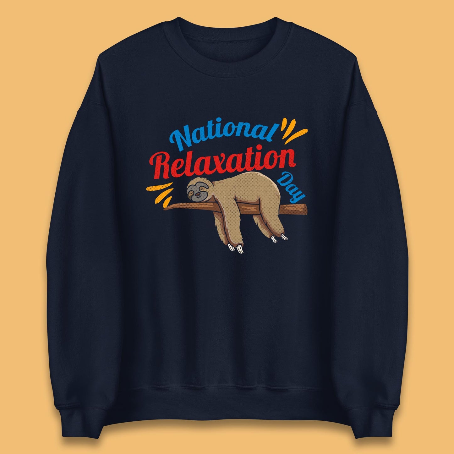 National Relaxation Day Sleeping Sloth Funny Sloth Nap Lazy Sloth Unisex Sweatshirt