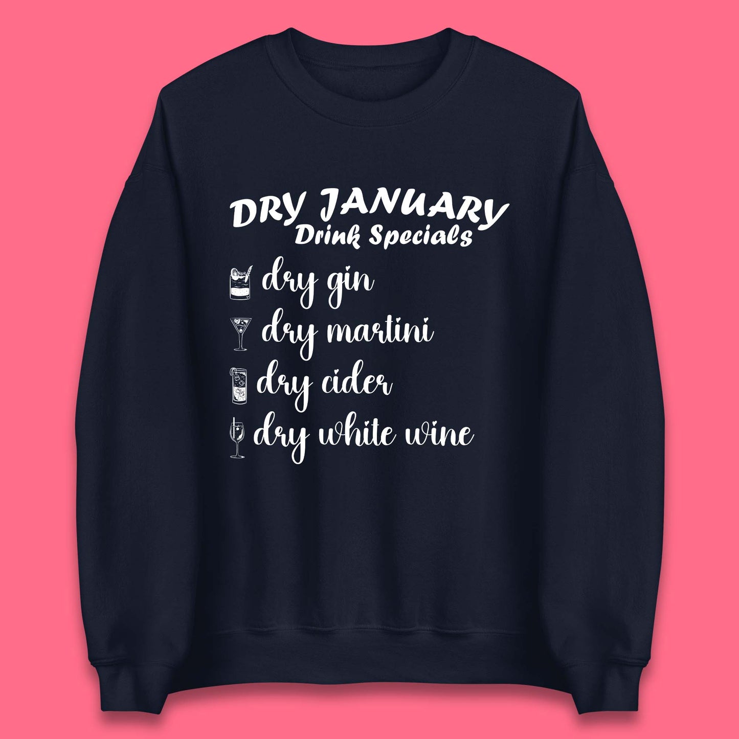 Dry January Drink Menu Unisex Sweatshirt